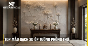 Top mẫu gạch 3D ốp tường phòng thờ đẹp và trang nghiêm