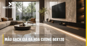 Top mẫu gạch giả đá hoa cương 60x120 đẹp nhất năm 2026