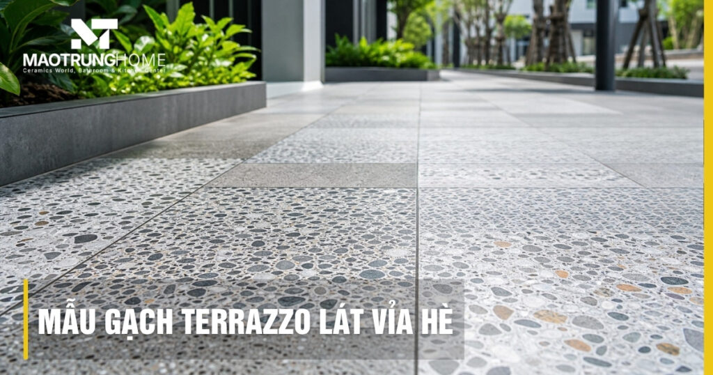 Tổng hợp mẫu gạch terrazzo lát vỉa hè đẹp, bền, giá tốt 2026