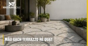 Mẫu gạch terrazzo rẻ quạt: Báo giá và ứng dụng lát sân 2026