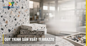 Quy trình sản xuất gạch terrazzo: 4 bước tiêu chuẩn